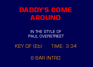 IN THE STYLE OF
PAUL UVEHSTREET

KEY OF (Eb) TIME 384

8 BAR INTRO