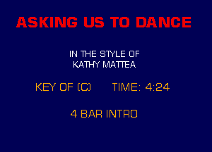 IN THE STYLE 0F
KATHY MATTEA

KEY OF ECJ TIMEI 424

4 BAR INTRO