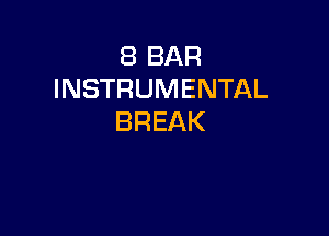 EBBAR
INSTRUMENTAL

BREAK