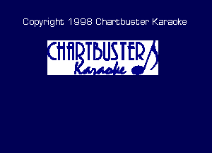Copyright 1998 Chambusner Karaoke

w mm
