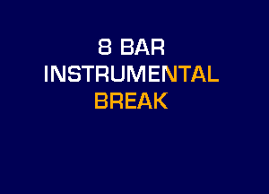 EBBAR
INSTRUMENTAL

BREAK