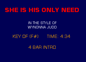 IN THE STYLE OF
WYNDNNA JUDD

KB OF (HM TIME 4184

4 BAR INTRO