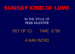 IN THE STYLE 0F
HERA McENnHE

KEY OF ECJ TIMEI 258

4 BAR INTRO