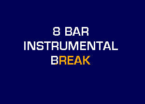 SBBAR
INSTRUMENTAL

BREAK