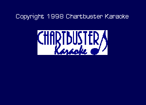 Copyright 1998 Chambusner Karaoke

w mm