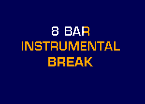 SBBAR
INSTRUMENTAL

BREAK