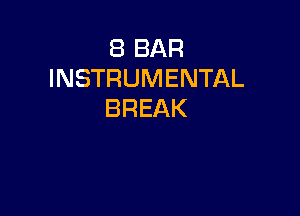 EBBAR
INSTRUMENTAL

BREAK