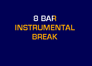 EBBAR
INSTRUMENTAL

BREAK