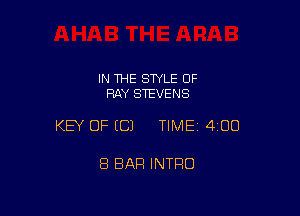 IN 1HE SWLE OF
RAY STEVENS

KEY OF EC) TIMEI 400

8 BAR INTRO