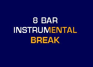 SBBAR
INSTRUMENTAL

BREAK