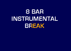 EBBAR
INSTRUMENTAL

BREAK