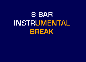 EBBAR
INSTRUMENTAL

BREAK