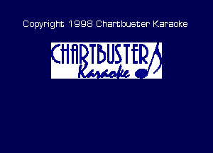 Copyright 1998 Chambusner Karaoke

in mm?