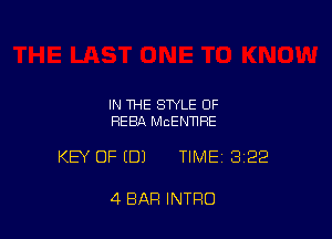 IN THE STYLE OF
HEBA MCENNRE

KEY OF (DJ TIMEI 322

4 BAR INTRO