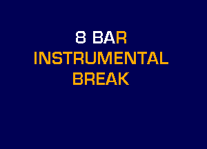 EBBAR
INSTRUMENTAL

BREAK