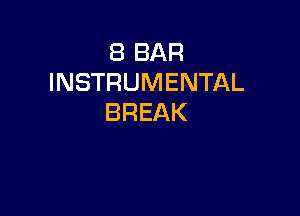 EBBAR
INSTRUMENTAL

BREAK