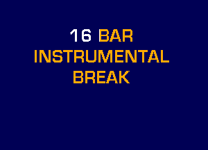 48BAR
INSTRUMENTAL

BREAK