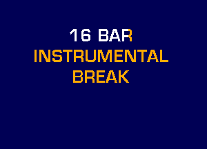 48BAR
INSTRUMENTAL

BREAK