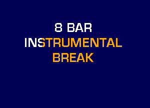 EBBAR
INSTRUMENTAL

BREAK