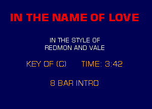 IN 1HE SWLE OF
REDMDN AND VALE

KEY OF ECJ TIME13i42

8 BAR INTRO