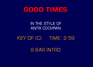 IN THE STYLE OF
ANITA CDCHRAN

KEY OF EC) TIME12159

8 BAR INTRO