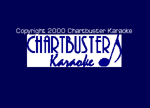 Co. P 000 Chambusner Karaoke
, . .'
.HiilkaUSIE