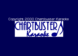 00- Piq 2000 Chambuster Karaoke
, . .' 0