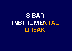 SBBAR
INSTRUMENTAL

BREAK