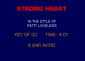 IN THE STYLE OF
PATIY LUVELESS

KEY OF (C) TIME14iO1

8 BAR INTRO