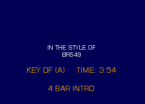 IN THE STYLE OF
BH548

KEY OFIAJ TIME 3154

4 BAR INTRO