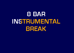 EBBAR
INSTRUMENTAL

BREAK