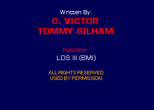 WNmmBy

LDS III EBMIJ

ALL RIGHTS RESERVED
USED BY PERMISSION