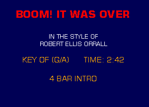 IN THE STYLE OF
ROBERT ELLIS ORRALL

KEY OF (GIN TIME 242

4 BAR INTRO