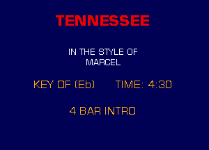 IN THE SWLE OF
MAHCEL

KEY OF EEbJ TIME 4180

4 BAR INTRO