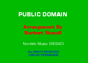 PUBLIC DOMAIN

Nordebu Musuc (SESACJ