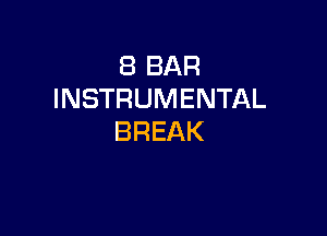 EBBAR
INSTRUMENTAL

BREAK