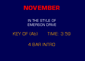 IN THE SWLE OF
EMERSON DRIVE

KEY OF (Ab) TIME 3159

4 BAR INTRO