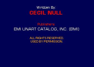 Written By

EMI UNART CATALOG, INC (BM!)

ALL RIGHTS RESERVED
USED BY PERMISSION