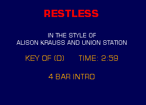 IN THE SWLE OF
ALISON KRAUSS AND UNION STANDN

KEY OF EDJ TIME 2159

4 BAR INTRO