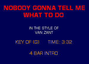 IN THE STYLE OF
VAN ZANT

KEY OF (G) TIMEI 332

4 BAR INTRO