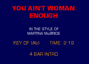 IN THE STYLE OF
MAFmNA MCBRIDE

KB' OFIAbJ TIME 219

4 BAR INTRO