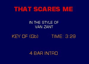 IN THE STYLE 0F
VAN ZANT

KEY OF EGbJ TIMEI 3129

4 BAR INTRO