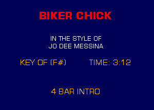 IN THE STYLE 0F
JD DEE MESSINA

KEY OFEF9M TIMEI 3112

4 BAR INTRO