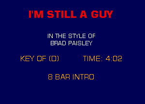 IN THE SWLE OF
BRAD PAISLEY

KEY OF (DJ TIME 402

8 BAR INTRO