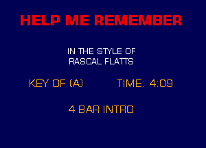 IN THE SWLE OF
RASCAL FLATTS

KB OF EAJ TIME 4109

4 BAR INTRO