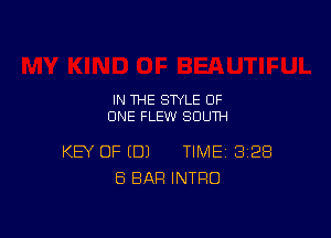 IN THE STYLE OF
ONE FLEW SOUTH

KEY OF (DJ TIME 328
ES BAR INTRO