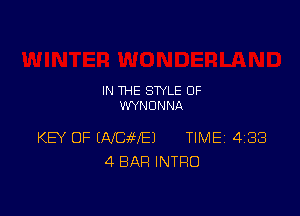 IN THE STYLE 0F
WYNUNNA

KEY OF UVCa6ffEJ TIMEI 483
4 BAR INTRO