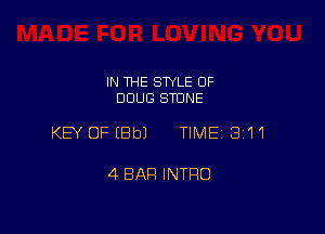 IN THE STYLE 0F
DOUG STONE

KEY OFEBbJ TIME 3111

4 BAR INTRO