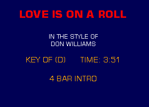 IN THE SWLE OF
DUN WILLIAMS

KEY OFEDJ TIME13151

4 BAR INTRO