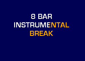 EBBAR
INSTRUMENTAL

BREAK